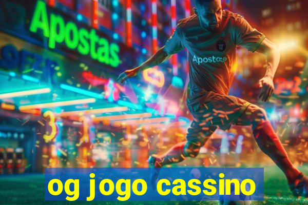 og jogo cassino